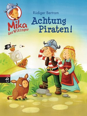 cover image of Mika der Wikinger--Achtung Piraten!